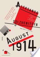 August 1914: A Novel