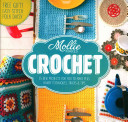 Mollie Makes: Crochet