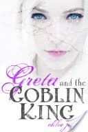 Greta and the Goblin King