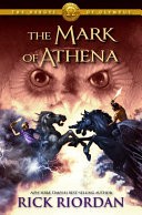 The Heroes of Olympus Series - The Mark of Athena