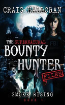 The Supernatural Bounty Hunter Files