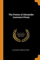 The Poems of Alexander Lawrence Posey