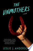 The Unmothers