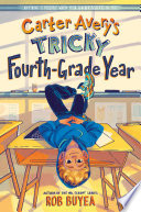 Carter Avery's Tricky Fourth-Grade Year