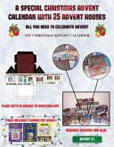 DIY Christmas Advent Calendar (A Special Christmas Advent Calendar with 25 Advent Houses - All You Need to Celebrate Advent)