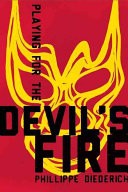 Playing for the Devil's Fire