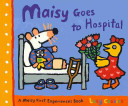 Maisy Goes to Hospital