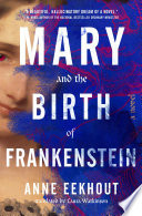 Mary and the Birth of Frankenstein