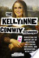 The Kellyanne Conway Technique