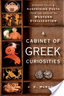 A Cabinet of Greek Curiosities