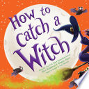 How to Catch a Witch