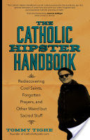 The Catholic Hipster Handbook
