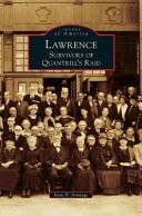 Lawrence: Survivors of Quantrill's Raid