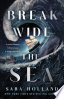 Break Wide the Sea