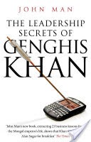 The Leadership Secrets of Genghis Khan