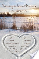 Romancing the Lakes of Minnesota ~ Winter