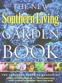 The New Southern Living Garden Book