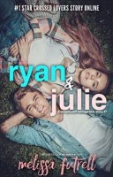 Ryan and Julie (a Complicated Teenage Love Story, #1)