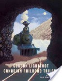 Canadian Railroad Trilogy