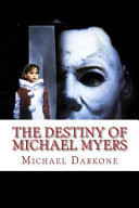 The Destiny of Michael Myers