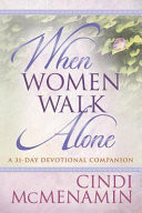 When Women Walk Alone--A 31-Day Devotional Companion