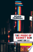 The Pride of Garnet Run