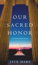 Our Sacred Honor (a Luke Stone Thriller-Book 6)