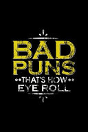 Bad Puns That's How Eye Roll