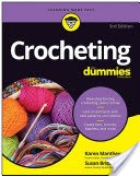 Crocheting For Dummies, + Video