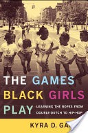 The Games Black Girls Play
