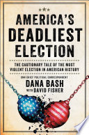 America's Deadliest Election