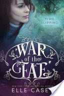 War of the Fae: Book 8 (Time Slipping)