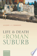 Life and Death in the Roman Suburb