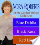 Nora Roberts' In the Garden Trilogy