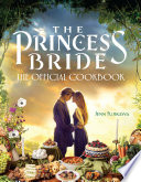 The Princess Bride: The Official Cookbook