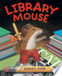 Library Mouse (Book #1)