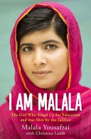 I am Malala: The Story of the Girl Who Stood Up for Education and was Shot by the Taliban