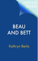 Beau and Bett