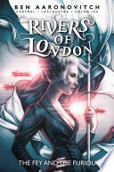 Rivers of London Volume 8: The Fey And The Furious