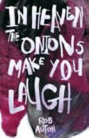 In Heaven The Onions Make You Laugh