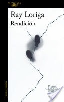 Rendicin (Premio Alfaguara de novela 2017)