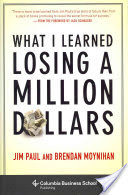 What I Learned Losing a Million Dollars