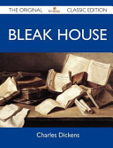 Bleak House - The Original Classic Edition
