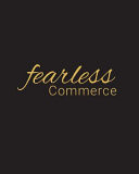 Fearless Commerce