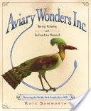 Aviary Wonders Inc. Spring Catalog and Instruction Manual