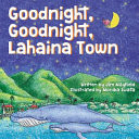Goodnight, Goodnight, Lahaina Town