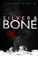 Silver and Bone