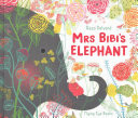 Mrs Bibi's Elephant