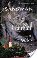 The Sandman Vol. 10: The Wake