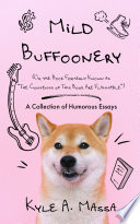 Mild Buffoonery: A Collection of Humorous Essays